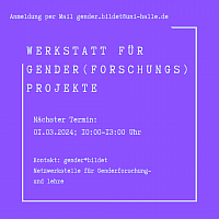 Werkstatt für Gender(forschungs)projekte